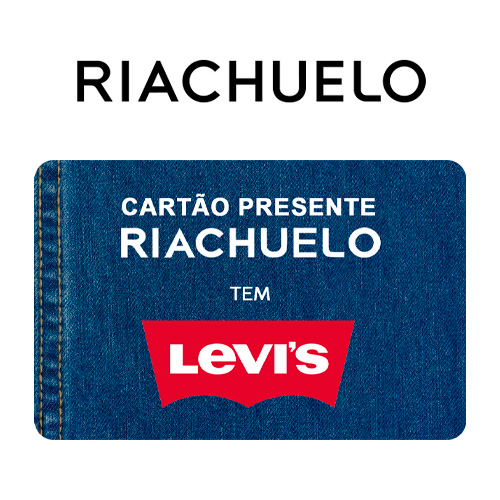 Vale Presente Riachuelo Levi’s